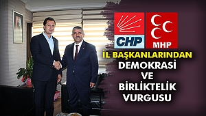İl Başkanlarından Demokrasi ve Birliktelik vurgusu