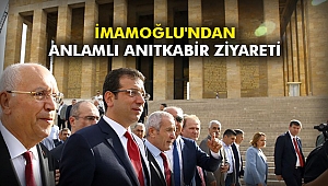İmamoğlu'ndan anlamlı Anıtkabir ziyareti