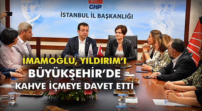 İmamoğlu, Yıldırım’ı Büyükşehir’de kahve içmeye davet etti Siyaset