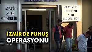 İzmir'de fuhuş operasyonu