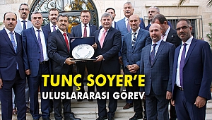 Tunç Soyer'e Uluslararası Görev