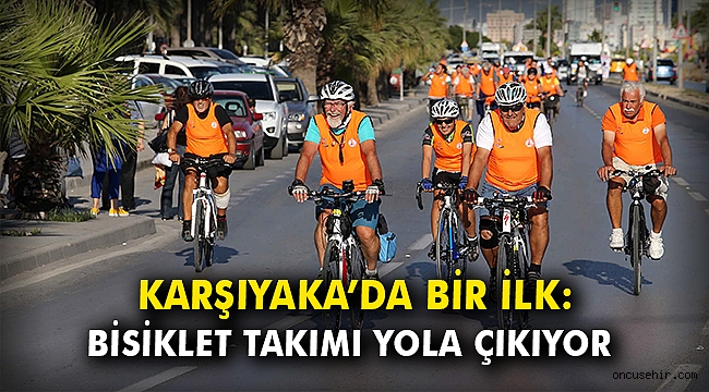 Karşıyaka’da bir ilk: Bisiklet takımı yola çıkıyor
