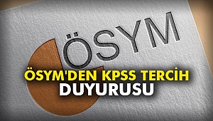 ÖSYM'den KPSS tercih duyurusu