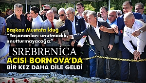 Srebrenica acısı Bornova’da bir kez daha dile geldi