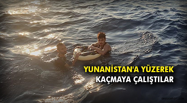 Yunanistan'a yüzerek kaçmaya çalıştılar