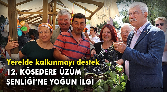 12. Kösedere Üzüm Şenliği’ne yoğun ilgi