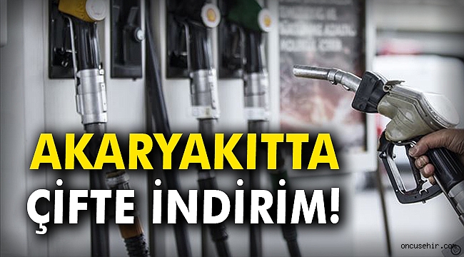 Akaryakıtta çifte indirim!
