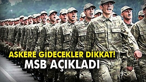 Askere gidecekler dikkat! MSB açıkladı