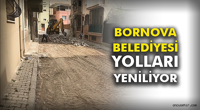 Bornova Belediyesi yolları yeniliyor