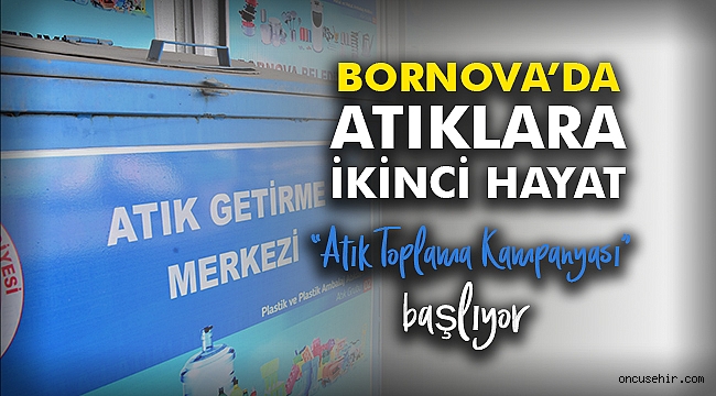 Bornova’da atıklara ikinci hayat