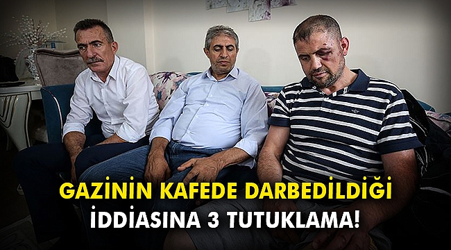 Gazinin kafede darbedildiği iddiasına 3 tutuklama