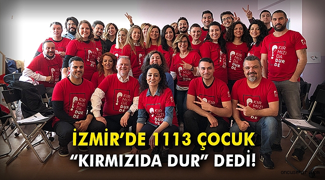 İzmir’de 1113 çocuk “Kırmızıda Dur” dedi