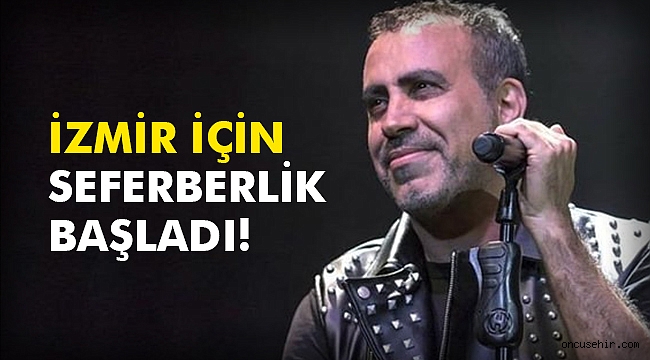 İzmir için seferberlik başladı!