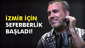 İzmir için seferberlik başladı!