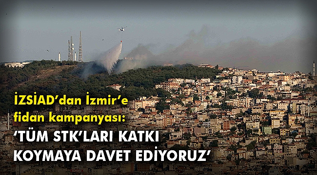 İZSİAD’dan İzmir’e fidan kampanyası