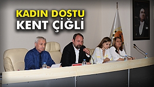 Kadın dostu kent Çiğli