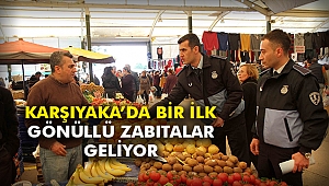 Karşıyaka’da bir ilk: Gönüllü zabıtalar geliyor