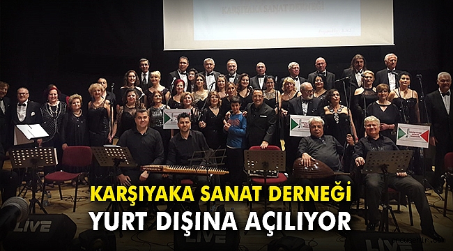 Karşıyaka Sanat Derneği yurt dışına açılıyor