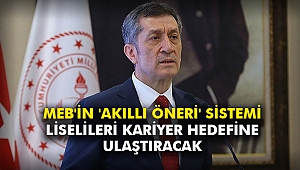 MEB'in 'akıllı öneri' sistemi liselileri kariyer hedefine ulaştıracak