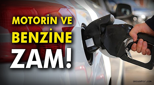 Motorin ve benzine zam!