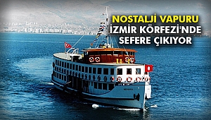 Nostalji Vapuru İzmir Körfezi'nde sefere çıkıyor
