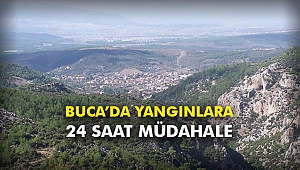 Buca’da yangınlara 24 saat müdahale