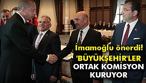 'BÜYÜKŞEHİR'LER ORTAK KOMİSYON KURUYOR
