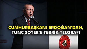 Cumhurbaşkanı Erdoğan’dan, Tunç Soyer’e tebrik telgrafı