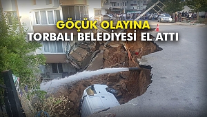 Göçük olayına Torbalı Belediyesi el attı