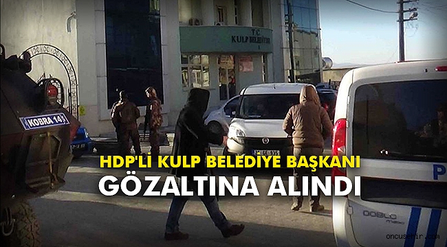 HDP'li Kulp Belediye Başkanı gözaltına alındı