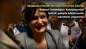İmamoğlu’ndan Kaftancıoğlu’na Destek