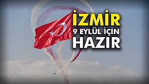 İzmir, 9 Eylül için hazır