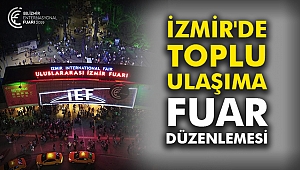 İzmir'de toplu ulaşıma Fuar düzenlemesi