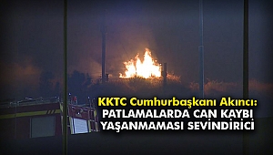 KKTC Cumhurbaşkanı Akıncı: Patlamalarda can kaybı yaşanmaması sevindirici