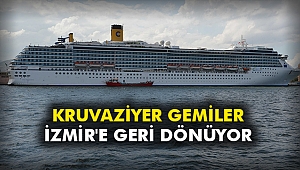 Kruvaziyer gemiler İzmir'e geri dönüyor