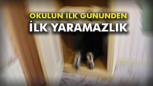 Okulun ilk gününden ilk yaramazlık