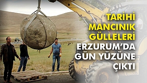 Tarihi mancınık gülleleri Erzurum’da gün yüzüne çıktı