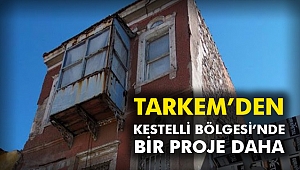 TARKEM’den Kestelli Bölgesi’nde bir proje daha