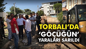 Torbalı’da ‘göçüğün’ yaraları sarıldı