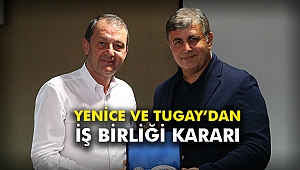 Yenice ve Tugay’dan iş birliği kararı