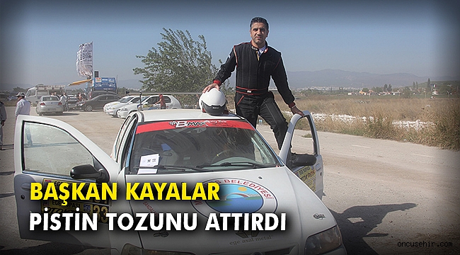 Başkan Kayalar pistin tozunu attırdı