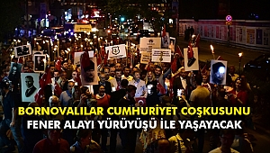 Bornovalılar Cumhuriyet coşkusunu fener alayı yürüyüşü ile yaşayacak