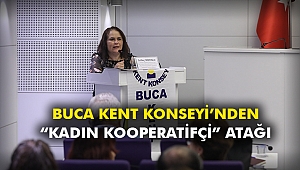 Buca Kent Konseyi’nden “kadın kooperatifçi” atağı