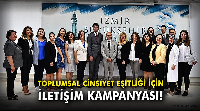 İzmir Büyükşehir'den toplumsal cinsiyet eşitliği için iletişim kampanyası