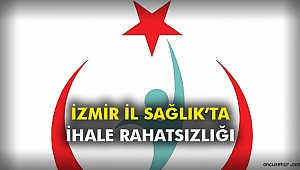 İzmir İl Sağlık'ta ihale rahatsızlığı
