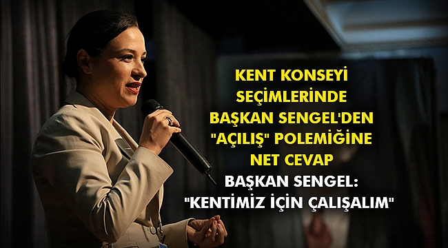 Kent Konseyi Seçimlerinde Başkan Sengel'den