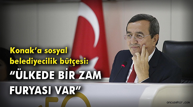 Konak’a sosyal belediyecilik bütçesi: