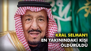 Kral Selman'ı en yakınındaki kişi öldürüldü