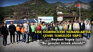 Lise öğrencileri Yamanlar’da çevre temizliği yaptı