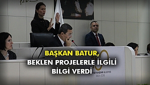 Başkan Batur, beklen projelerle ilgili bilgi verdi